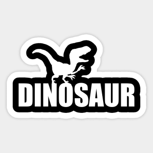 i love dinosaurs Sticker